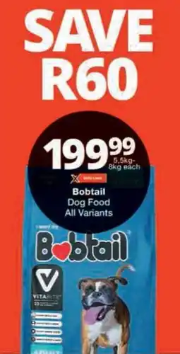 Checkers Bobtail Dog Food All Variants offer