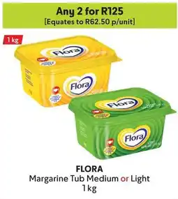 Makro FLORA Margarine Tub Medium or Light offer