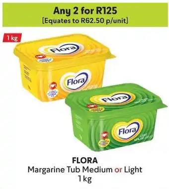 Makro FLORA Margarine Tub Medium or Light offer