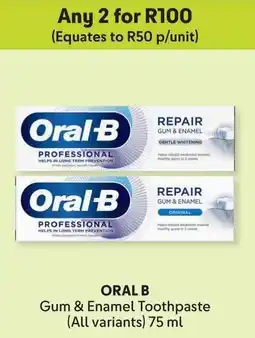 Makro ORAL B Gum & Enamel Toothpaste offer