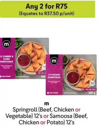 Makro m Springroll (Beef, Chicken or Vegetable) or Samoosa (Beef, Chicken or Potato) offer