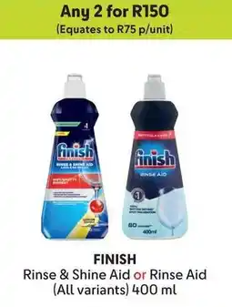 Makro FINISH Rinse & Shine Aid or Rinse Aid offer