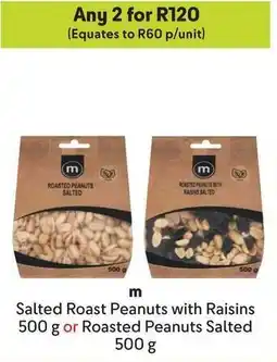 Makro m Salted Roast Peanuts with Raisins or Roasted Peanuts Salted offer