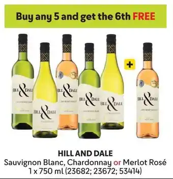 Makro HILL AND DALE Sauvignon Blanc, Chardonnay or Merlot Rosé offer