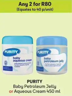 Makro PURITY Baby Petroleum Jelly or Aqueous Cream offer