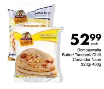 Save Bombaywalla Butter/ Tandoori/ Chilli Coriander Naan offer