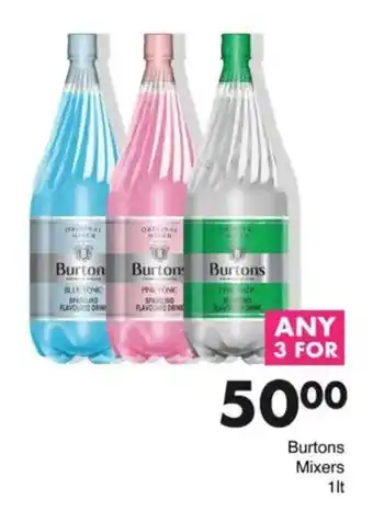 Save Burtons Mixers offer