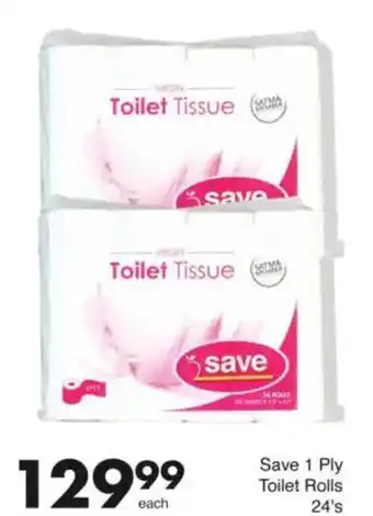 Save Save 1 Ply Toilet Rolls offer