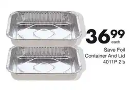 Save Save Foil Container And Lid offer