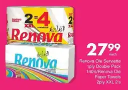 Save Renova Ole Serviette 1ply Double Pack/Renova Ole Paper Towels 2ply XXL offer