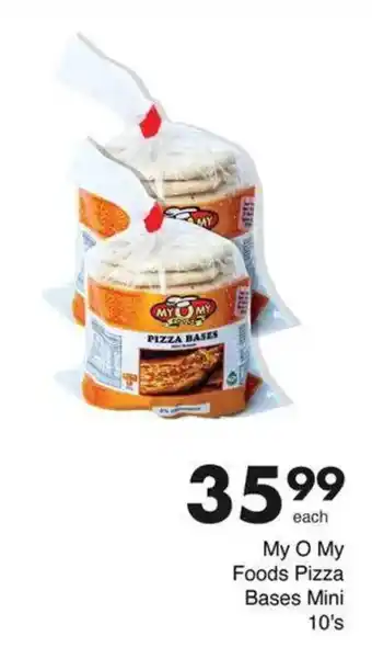 Save My O My Foods Pizza Bases Mini offer