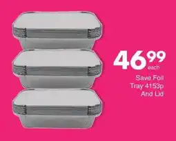 Save Save Foil Tray 4153p And Lid offer