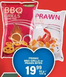 Giant Hyper Frimax bbq grills or prawn bites offer