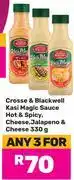 Game Crosse & Blackwell Kasi Magic Sauce Hot & Spicy, Cheese, Jalapeno & Cheese-For 3 x 330g offer