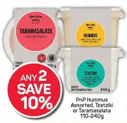 Pick n Pay PnP Hummus Assorted, Tzatziki or Taramasalata offer