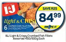 Pick n Pay I&J Light & Crispy Crumbed Fish Fillets Assorted offer