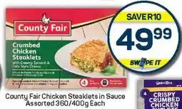 Pick n Pay County Fair Chicken Steaklets in Sauce Assorted offer