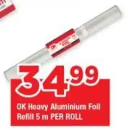 OK Grocer OK Heavy Aluminium Foil Refill offer