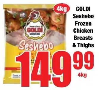 Boxer Superstores GOLDI Seshebo Frozen Chicken Breasts & Thighs offer