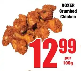 Boxer Superstores BOXER Crumbed Chicken offer