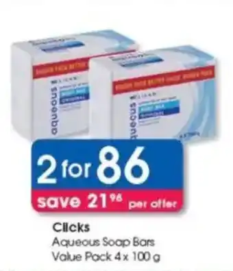 Clicks Clicks Aqueous Soap Bars Value Pack offer