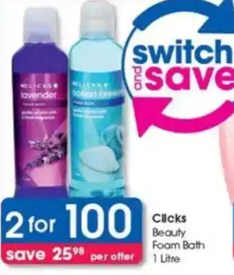 Clicks Clicks Beauty Foam Bath offer