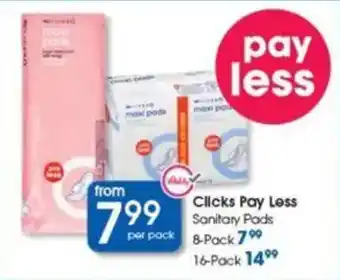 Clicks Clicks Pay Less Sanitary Pads offer