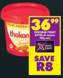 Shoprite Thokoman peanut butter all variants offer