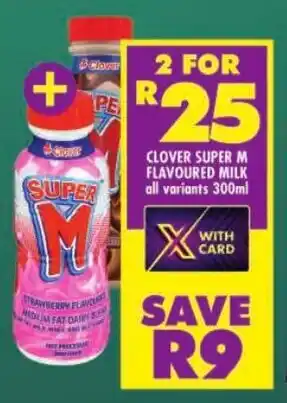 Shoprite Clover super m flavoured milk all variants offer