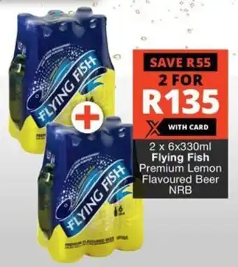 Checkers Liquor Shop Flying Fish Premium Lemon Flavoured Beer NRB offer