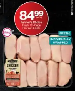 Checkers Farmer's Choice Fresh Chicken Fillets offer