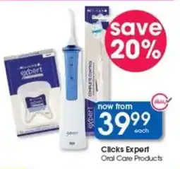 Clicks Clicks Expert Oral Care Products offer