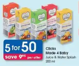 Clicks Clicks Made 4 Baby Juice & Water Splash offer