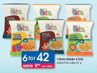 Clicks Clicks Made 4 Tots Instant Noodles offer