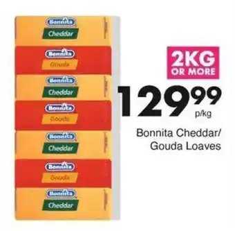 Save Hyper Bonnita Cheddar/ Gouda Loaves offer