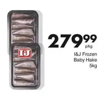 Save Hyper I&J Frozen Baby Hake offer