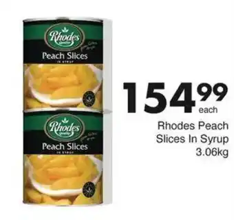 Save Hyper Rhodes Peach Slices In Syrup offer