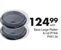 Save Hyper Save Large Platter & Lid P744/ P451 offer