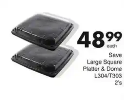 Save Hyper Save Large Square Platter & Dome offer