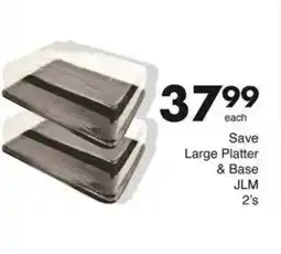 Save Hyper Save Large Platter & Base JLM offer