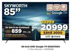 HiFi Corp SKYWORTH 85-inch UHD Google TV-85G6700G offer