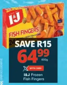 Checkers I&J Frozen Fish Fingers offer