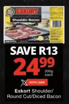 Checkers Eskort Shoulder/ Round Cut/Diced Bacon offer