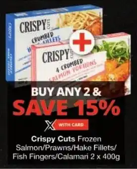 Checkers Crispy Cuts Frozen Salmon/Prawns/Hake Fillets/ Fish Fingers/Calamari offer