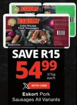 Checkers Eskort Pork Sausages All Variants offer