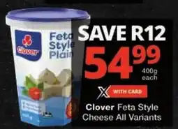 Checkers Clover Feta Style Cheese All Variants offer