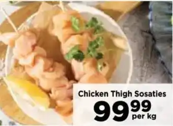 Food Lover's Market Chicken Thigh Sosaties offer