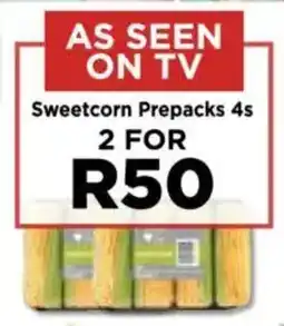 Food Lover's Market Sweetcorn Prepacks offer