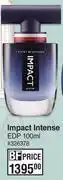 Dis-Chem Tommy Hilfiger Impact Intense EDT-100ml offer