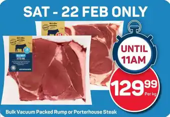 Pick n Pay Bulk Vacuum Packed Rump or Porterhouse Steak offer